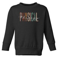 Physical Therapy PT Physical Therapist PT Student Toddler Sweatshirt