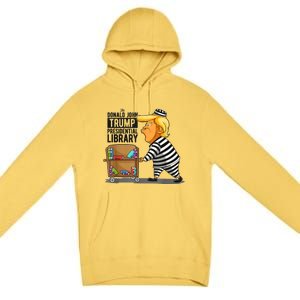 Prison Trump Presidential Library Funny Anti Trump Premium Pullover Hoodie