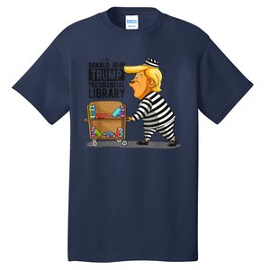 Prison Trump Presidential Library Funny Anti Trump Tall T-Shirt