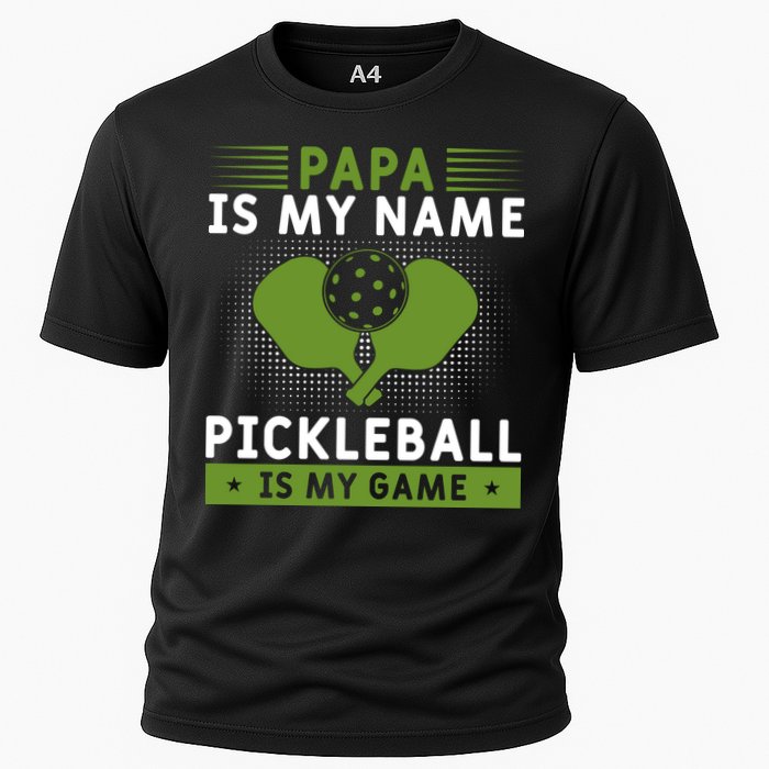 Pickleball Team Papa Is My Name Pickleball Is My Game Paddles Sport Gift Cooling Performance Crew T-Shirt