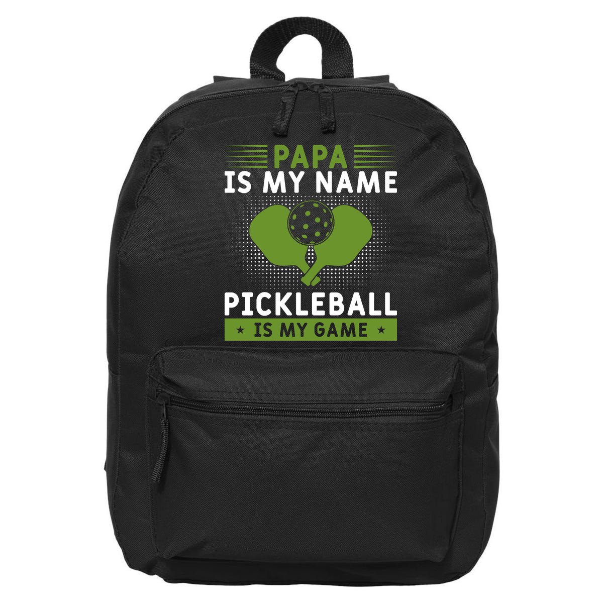 Pickleball Team Papa Is My Name Pickleball Is My Game Paddles Sport Gift 16 in Basic Backpack