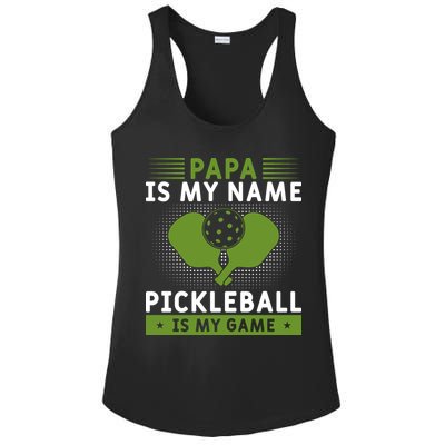 Pickleball Team Papa Is My Name Pickleball Is My Game Paddles Sport Gift Ladies PosiCharge Competitor Racerback Tank