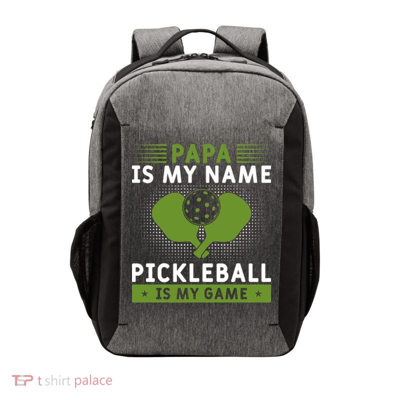 Pickleball Team Papa Is My Name Pickleball Is My Game Paddles Sport Gift Vector Backpack
