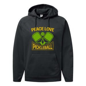 Pickleball Team Peace Love Pickleball Paddles Sport Gift Performance Fleece Hoodie