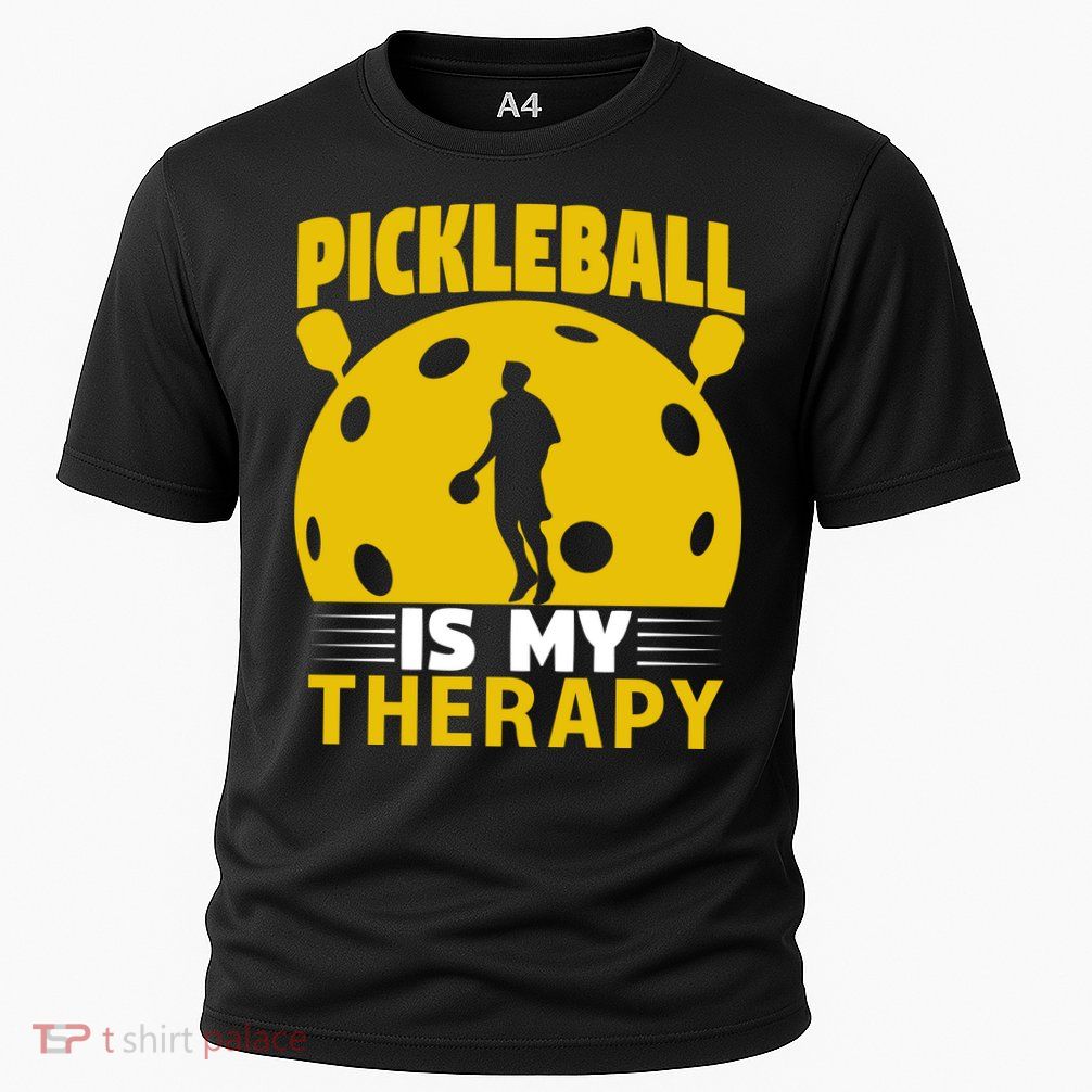 Pickleball Team Pickleball Is My Therapy Paddles Sport Gift Performance Shirt