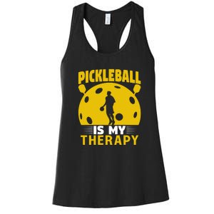 Pickleball Team Pickleball Is My Therapy Paddles Sport Gift Women's Racerback Tank