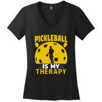 Pickleball Team Pickleball Is My Therapy Paddles Sport Gift Women's V-Neck T-Shirt