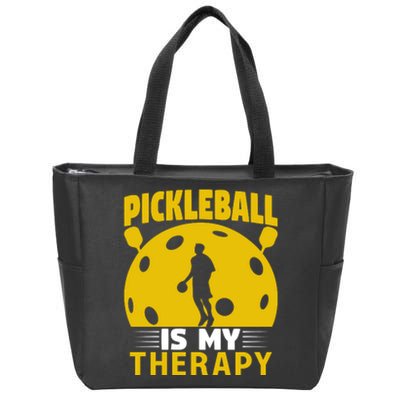 Pickleball Team Pickleball Is My Therapy Paddles Sport Gift Zip Tote Bag