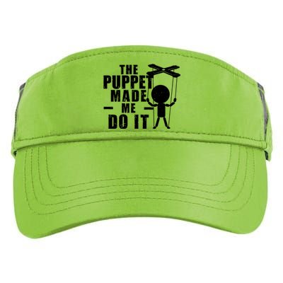 Puppeteer The Puppet Made Me Do It Marionette Great Gift Adult Drive Performance Visor