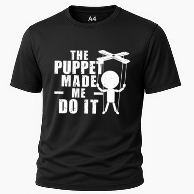 Puppeteer The Puppet Made Me Do It Marionette Great Gift Performance Shirt