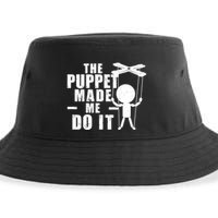 Puppeteer The Puppet Made Me Do It Marionette Great Gift Sustainable Bucket Hat