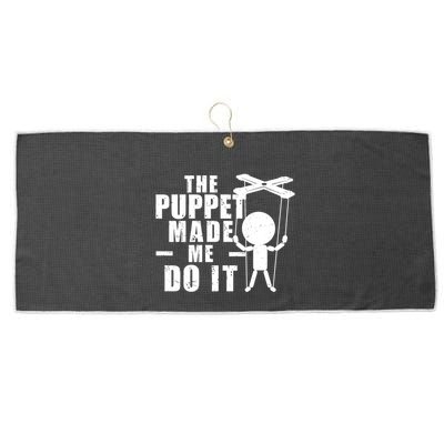 Puppeteer The Puppet Made Me Do It Marionette Great Gift Large Microfiber Waffle Golf Towel