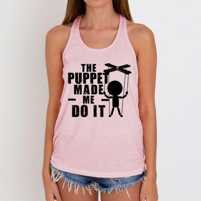 Puppeteer The Puppet Made Me Do It Marionette Great Gift Women's Knotted Racerback Tank