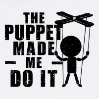 Puppeteer The Puppet Made Me Do It Marionette Great Gift Garment-Dyed Sweatshirt