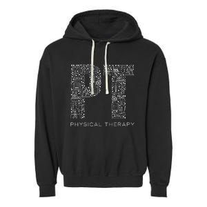 Physical Therapist Physical Therapy Gift Pt Month Garment-Dyed Fleece Hoodie