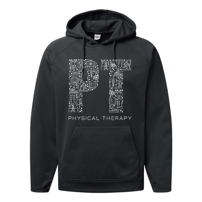 Physical Therapist Physical Therapy Gift Pt Month Performance Fleece Hoodie