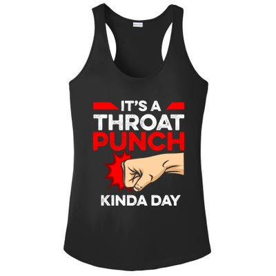 Punch Throat Punch It's A Throat Punch Kinda Day Funny Gift Ladies PosiCharge Competitor Racerback Tank