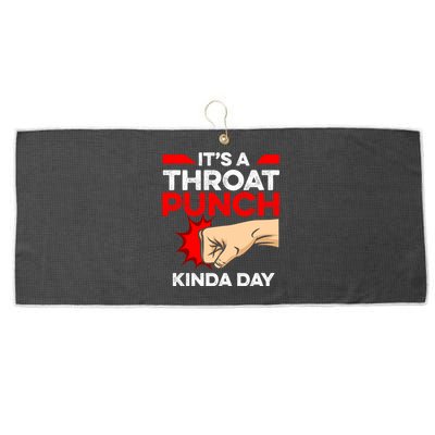 Punch Throat Punch It's A Throat Punch Kinda Day Funny Gift Large Microfiber Waffle Golf Towel