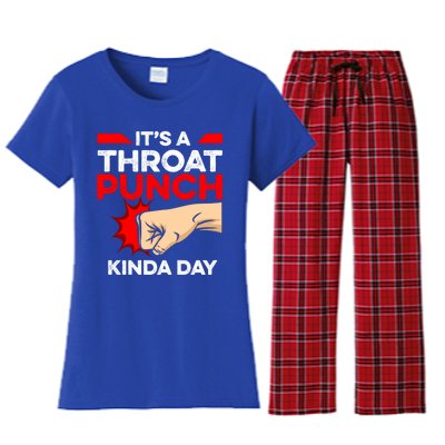 Punch Throat Punch It's A Throat Punch Kinda Day Funny Gift Women's Flannel Pajama Set