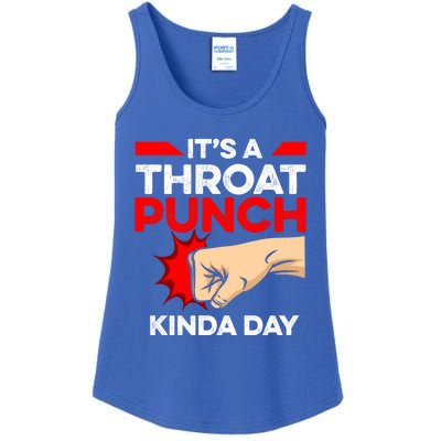 Punch Throat Punch It's A Throat Punch Kinda Day Funny Gift Ladies Essential Tank