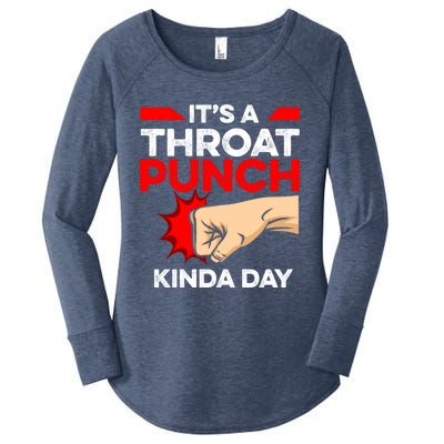 Punch Throat Punch It's A Throat Punch Kinda Day Funny Gift Women's Perfect Tri Tunic Long Sleeve Shirt