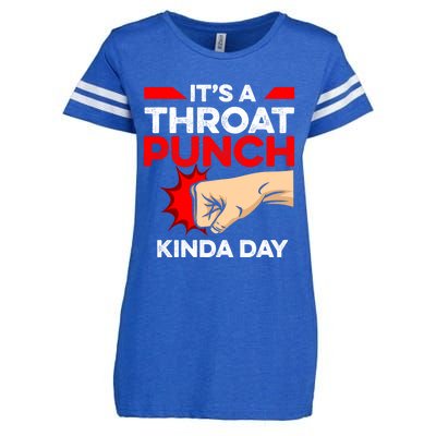 Punch Throat Punch It's A Throat Punch Kinda Day Funny Gift Enza Ladies Jersey Football T-Shirt