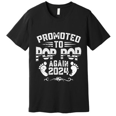 Promoted To Pop Pop Again 2024 Funny Pregnancy Announcement Premium T-Shirt