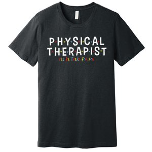 Physical Therapy Physical Therapist PT Physiotherapy Premium T-Shirt