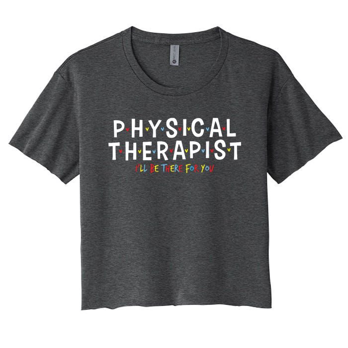 Physical Therapy Physical Therapist PT Physiotherapy Women's Crop Top Tee