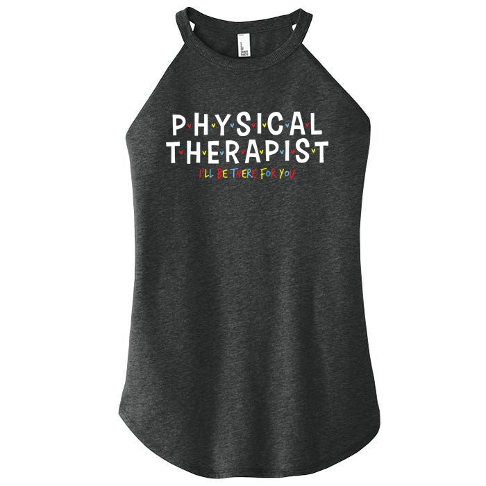 Physical Therapy Physical Therapist PT Physiotherapy Women's Perfect Tri Rocker Tank