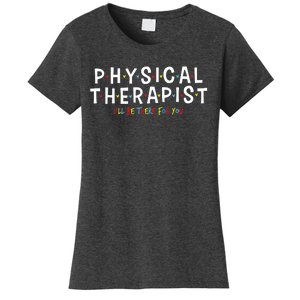 Physical Therapy Physical Therapist PT Physiotherapy Women's T-Shirt