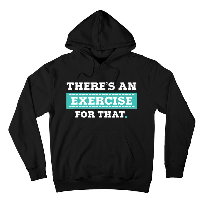 Physical Therapy PT Gift For Exercise Therapist Hoodie