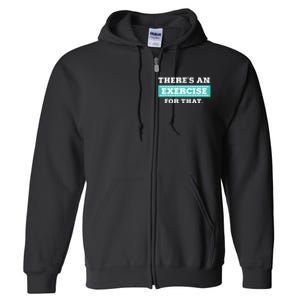 Physical Therapy PT Gift For Exercise Therapist Full Zip Hoodie