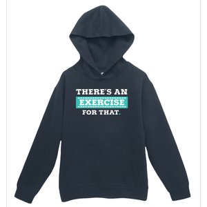 Physical Therapy PT Gift For Exercise Therapist Urban Pullover Hoodie