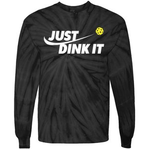 Pickleball Tshirts Pickleball Shirt Just Dink It Tie-Dye Long Sleeve Shirt