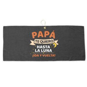 Papá Te Quiero Hasta La Luna ¡Ida Y Vuelta! Dia Del Padre Large Microfiber Waffle Golf Towel