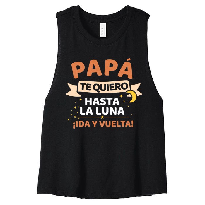 Papá Te Quiero Hasta La Luna ¡Ida Y Vuelta! Dia Del Padre Women's Racerback Cropped Tank