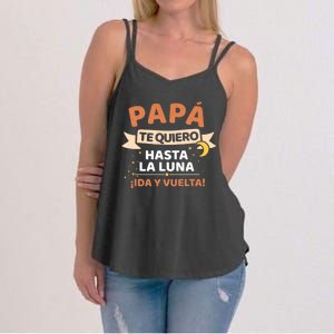 Papá Te Quiero Hasta La Luna ¡Ida Y Vuelta! Dia Del Padre Women's Strappy Tank