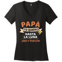 Papá Te Quiero Hasta La Luna ¡Ida Y Vuelta! Dia Del Padre Women's V-Neck T-Shirt