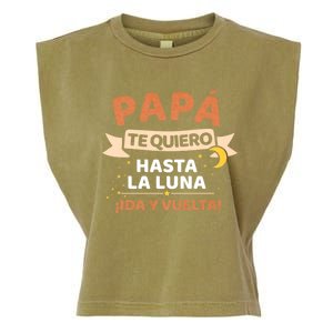 Papá Te Quiero Hasta La Luna ¡Ida Y Vuelta! Dia Del Padre Garment-Dyed Women's Muscle Tee