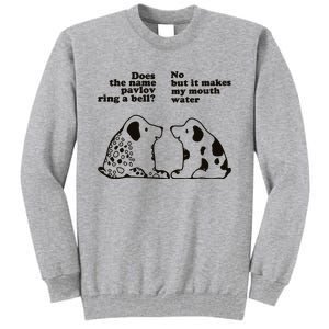 Pavlov That Rings A Bell Psychologist Tall Sweatshirt