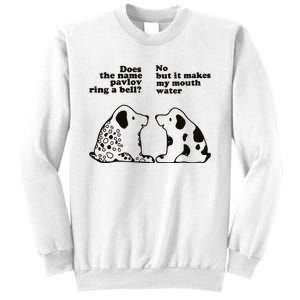 Pavlov That Rings A Bell Psychologist Sweatshirt