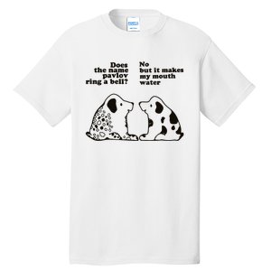 Pavlov That Rings A Bell Psychologist Tall T-Shirt