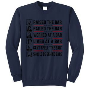 Pro Trump Raised The Bar Funny Political Anti Biden Meme Tall Sweatshirt