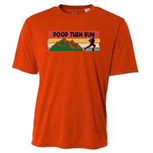 Poop Then Run Running Jogging Endurance Training Athlete Gift Cooling Performance Crew T-Shirt