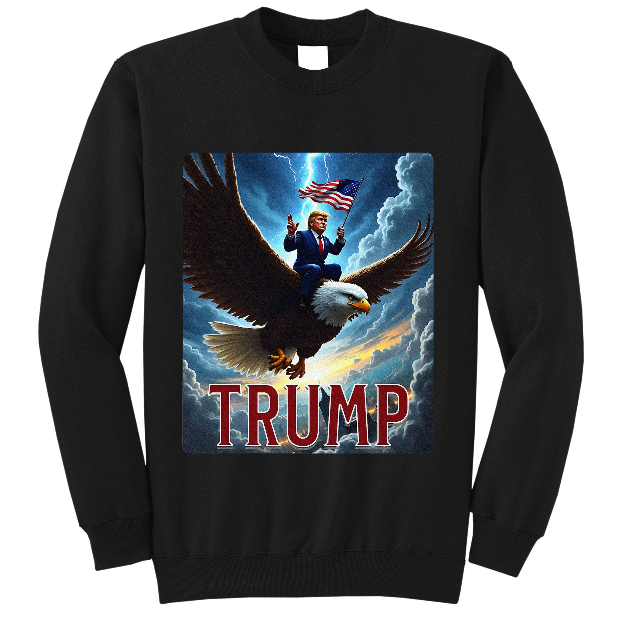 President Trump Riding An Eagle. Patriotic Political Sweatshirt