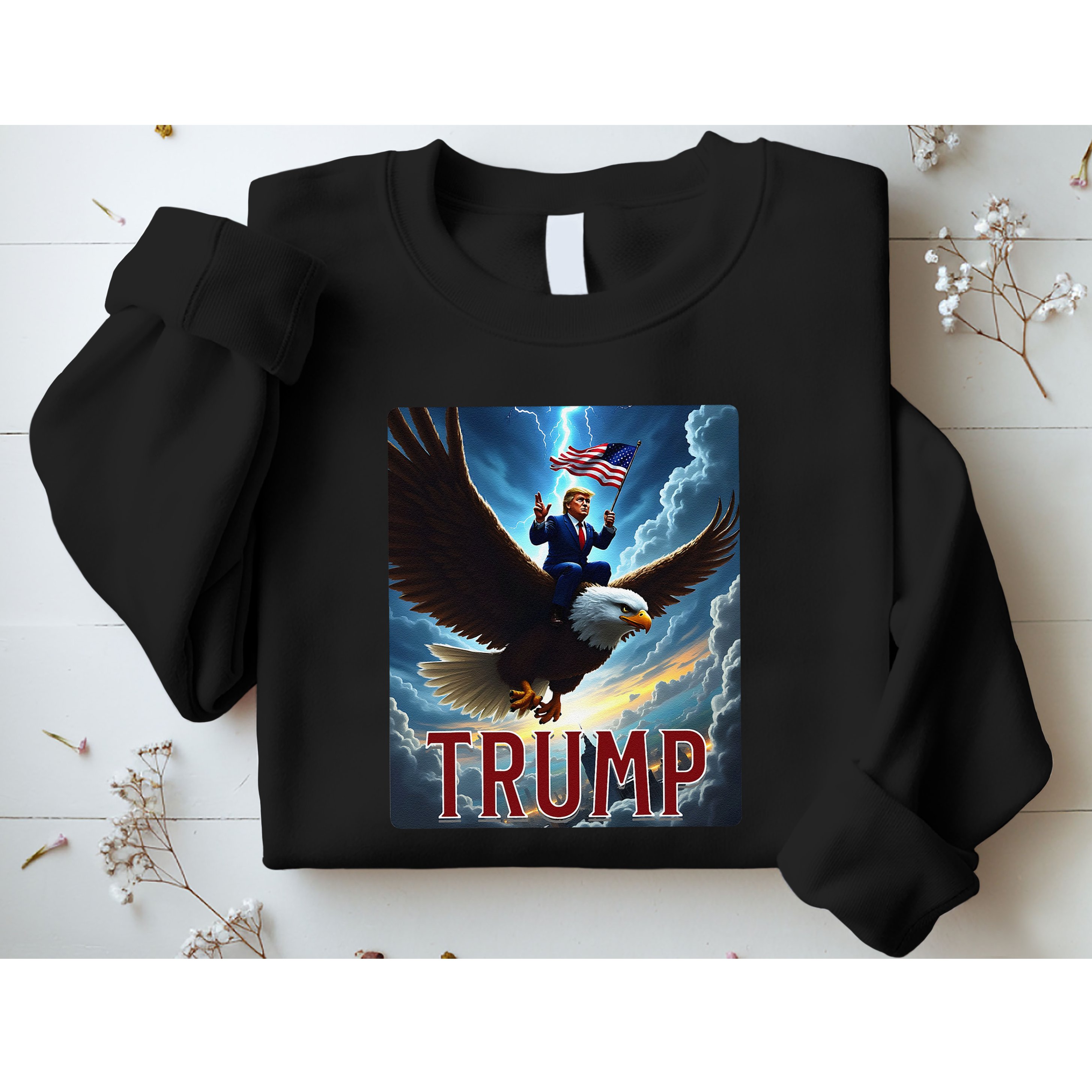 President Trump Riding An Eagle. Patriotic Political Sweatshirt