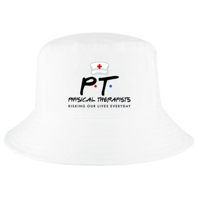 Physical Therapists Risking Our Lives Everyday Cool Comfort Performance Bucket Hat