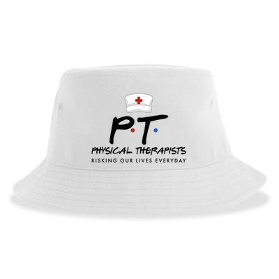 Physical Therapists Risking Our Lives Everyday Sustainable Bucket Hat