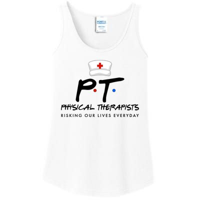 Physical Therapists Risking Our Lives Everyday Ladies Essential Tank